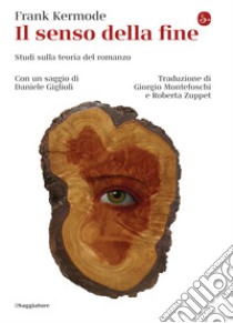 Il  senso della fine: Studi sulla teoria del romanzo. E-book. Formato EPUB ebook di Frank Kermode