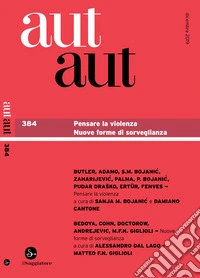 Aut Aut 384: Pensare la violenza / Nuove forme di sorveglianza. E-book. Formato EPUB ebook