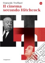 Il cinema secondo Hitchcock. E-book. Formato EPUB