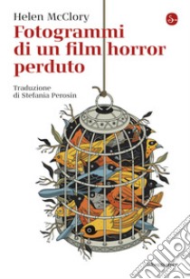 Fotogrammi di un film horror perduto. E-book. Formato EPUB ebook di Helen McClory