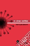 In virus veritas. E-book. Formato EPUB ebook