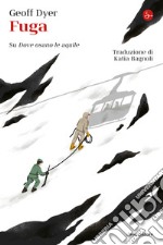 Fuga: Su "Dove osano le aquile". E-book. Formato EPUB