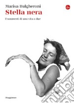 Stella nera: Frammenti di una vita a due. E-book. Formato EPUB ebook