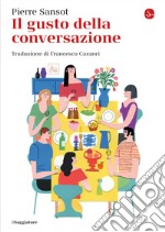 Il gusto della conversazione. E-book. Formato EPUB ebook