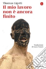 Il mio lavoro non è ancora finito. E-book. Formato EPUB ebook