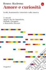 Amore e curiosità: Scritti, frammenti e interviste sulla musica. E-book. Formato EPUB ebook