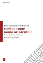 Goethe come uomo occidentale. E-book. Formato EPUB