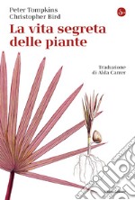 La vita segreta delle piante. E-book. Formato EPUB