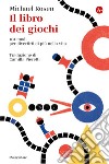 Il libro dei giochi: 101 modi per divertirti di più nella vita. E-book. Formato EPUB ebook