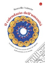 Il calendario dell'umanità: La nostra storia raccontata giorno per giorno. Dall'antichità al XX secolo. E-book. Formato EPUB ebook