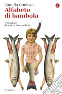 Alfabeto di bambola. E-book. Formato EPUB ebook di Camilla Grudova