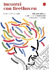 Incontri con Beethoven. E-book. Formato EPUB ebook di Lorenzo Alunni