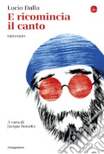 E ricomincia il canto: Interviste. E-book. Formato EPUB ebook