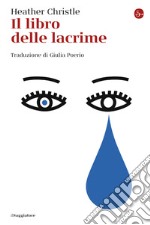 Il libro delle lacrime. E-book. Formato EPUB