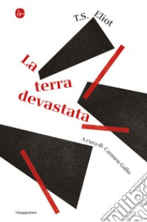 La terra devastata. E-book. Formato EPUB ebook di T.S. Eliot