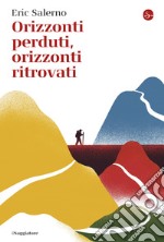 Orizzonti perduti, orizzonti ritrovati. E-book. Formato EPUB ebook