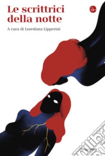 Le scrittrici della notte. E-book. Formato EPUB ebook di Loredana Lipperini