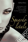 Sguardo letale. E-book. Formato EPUB ebook