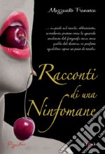 Racconti di una ninfomane. E-book. Formato EPUB