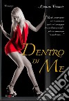 Dentro di me. E-book. Formato EPUB ebook di Liviana Ferraris