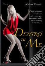 Dentro di me. E-book. Formato PDF ebook