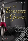 Le tenerezze di Gianna. E-book. Formato PDF ebook di Gianna Lojodice