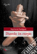 Diavolo in corpo. E-book. Formato EPUB ebook