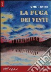 La fuga dei vinti. E-book. Formato EPUB ebook