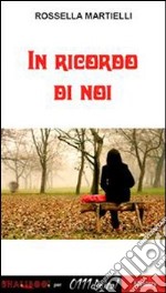 In ricordo di noi. E-book. Formato PDF ebook