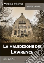 La maledizione dei Lawrence (versione integrale). E-book. Formato EPUB ebook