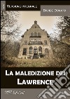 La maledizione dei Lawrence (versione integrale). E-book. Formato EPUB ebook