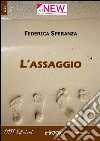 L'assaggio. E-book. Formato EPUB ebook