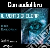 Il vento di Eldar. E-book. Formato PDF ebook di Minia Bangorich