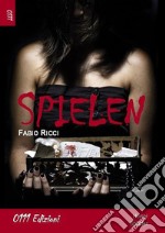 Spielen. E-book. Formato PDF ebook