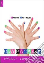 Una ragazza. E-book. Formato EPUB ebook