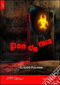 Pandemia. E-book. Formato EPUB ebook di Claudio Paganini