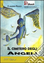 Il cimitero degli angeli. E-book. Formato EPUB ebook