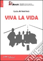 Viva la vida. E-book. Formato EPUB ebook