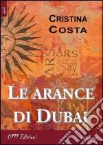 Le arance di Dubai. E-book. Formato EPUB