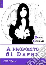 A proposito di Dafne. E-book. Formato EPUB ebook