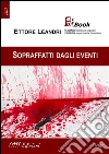 Sopraffatti dagli eventi. E-book. Formato EPUB ebook di Ettore Leandri