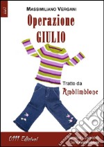 Operazione Giulio. E-book. Formato EPUB ebook