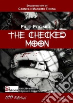 The checked moon. E-book. Formato EPUB ebook