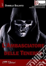 L'Ambasciatore delle Tenebre. E-book. Formato EPUB ebook