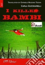 I killed Bambi. Ediz. italiana e inglese. E-book. Formato EPUB ebook