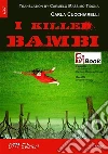 I killed Bambi. Ediz. italiana e inglese. E-book. Formato EPUB ebook di ZEd Lab