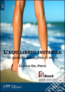 L'equilibrio instabile. E-book. Formato Mobipocket ebook di Claudia Del Prete