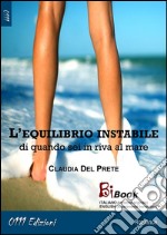 L'equilibrio instabile. E-book. Formato EPUB ebook