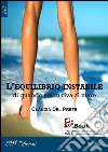 L'equilibrio instabile. E-book. Formato EPUB ebook di Claudia Del Prete