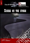 Riders on the storm. E-book. Formato Mobipocket ebook di Enzo D'Andrea